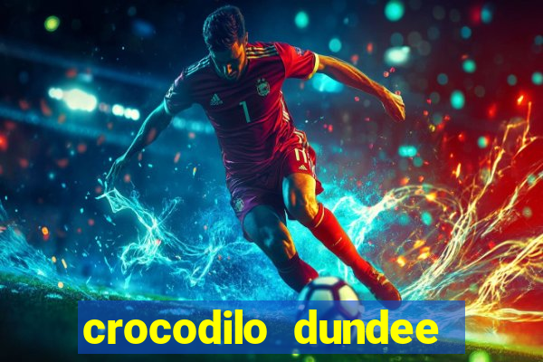 crocodilo dundee filme completo dublado